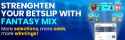 Fantasy Mix: A New Way to Bet on Football from BetKing