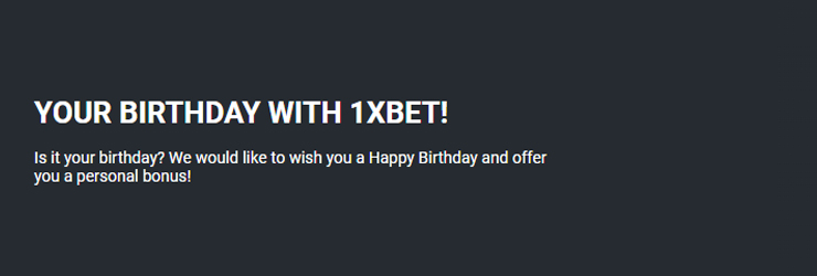 YOUR BIRTHDAY WITH 1XBET!