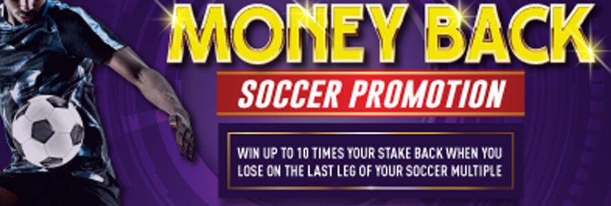 Soccer Money Back: Win Up to 10 Times Your Stake Back