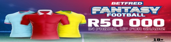 Betfred fantasy football R50000 in prizes, up for grabs