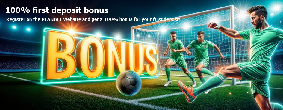 PLANBET 100% First Deposit Bonus