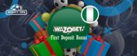 Wazobet Get a 110% First Deposit Bonus