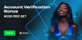 N1Bet Account Verification Bonus – Get a ₦200 Free Bet
