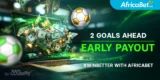 AfricaBet Early Payout – Win Even Before Full Time!