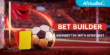 Africabet Bet Builder – Create Your Perfect Bet